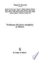 libro Problemas Del Sector Energético En México