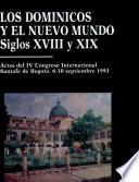 libro Los Dominicos Y El Nuevo Mundo, Siglos Xviii Xix