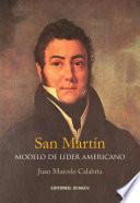 libro San Martín: Modelo De Líder Americano