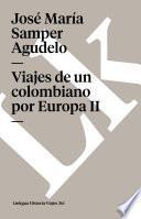 libro Viajes De Un Colombiano Por Europa Ii